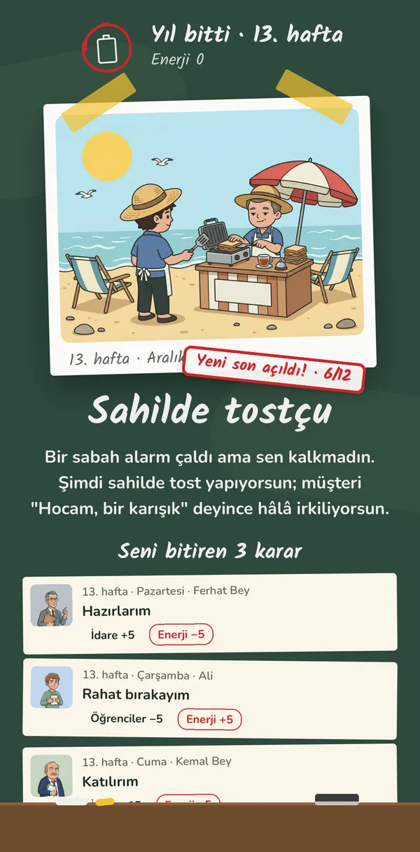 Son ekranı: Enerji sıfıra inince açılan “Sahilde tostçu” sonu ve seni bitiren üç karar